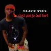 Black Star - C ' Est Paé Je Suis Fort - Single